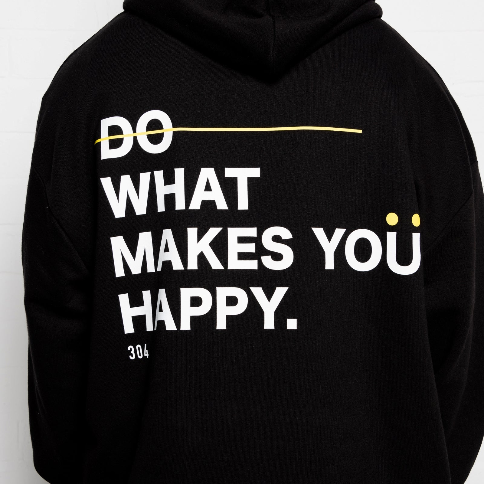 304 Mens Do What Makes You Happy Hoodie Black
